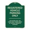 Signmission Designer Series-Registered Vehicle Parking Violators Will Be Cited And To, 24" x 18", G-1824-9909 A-DES-G-1824-9909 - alternate 1
